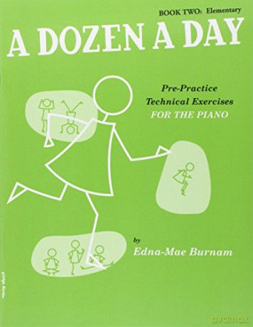 A Dozen A Day: Pre-Practice Technical Exercises For The Piano Book 2 Elementary - Edna-Mae Burnam [KSIĄŻKA]