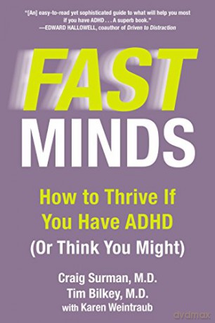 Fast Minds: How To Thrive If You Have Adhd (Or Think You Might) - Karen Weintraub [KSIĄŻKA]