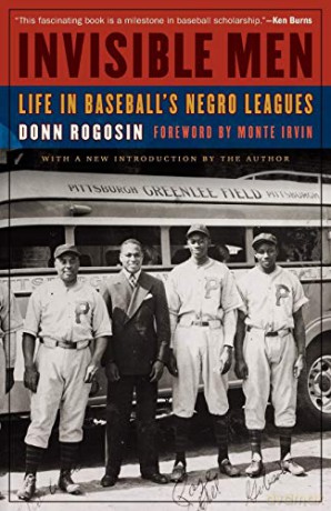 Invisible Men: Life In Baseball's Negro Leagues - Donn Rogosin [KSIĄŻKA]