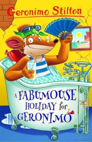 A Fabumouse Holiday for Geronimo Geronimo Stilton Series 1 - Geronimo Stilton [KSIĄŻKA]