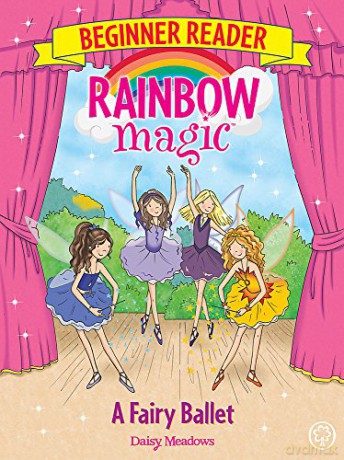 A Fairy Ballet: Book 7 Rainbow Magic Beginner Reader - Daisy Meadows [KSIĄŻKA]