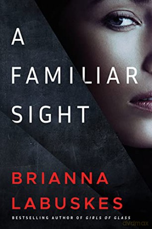A Familiar Sight: 1 Dr. Gretchen White, 1 - Brianna Labuskes [KSIĄŻKA]