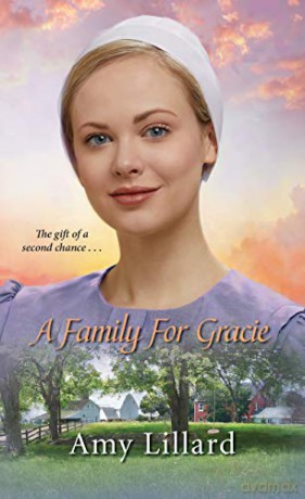 A Family for Gracie Amish Of Pontotoc: 3 - Amy Lillard [KSIĄŻKA]