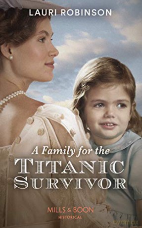 A Family For The Titanic Survivor - Lauri Robinson [KSIĄŻKA]