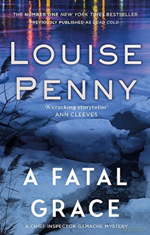 A Fatal Grace Chief Inspector Gamache - Louise Penny [KSIĄŻKA]