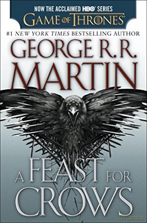 A Feast for Crows: 4 Song of Ice and Fire - George R.R. Martin [KSIĄŻKA]