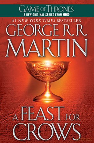 A Feast for Crows: A Song of Ice and Fire: Book Four: 04 - George R R Martin [KSIĄŻKA]