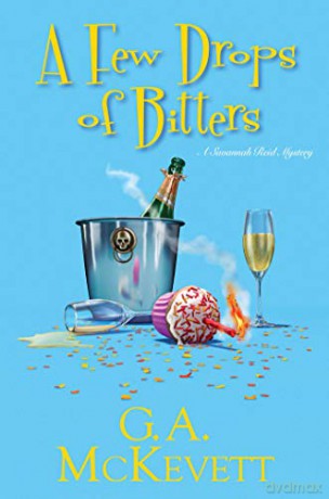 A Few Drops of Bitters Savannah Reid Mysteries - G.A McKevett [KSIĄŻKA]