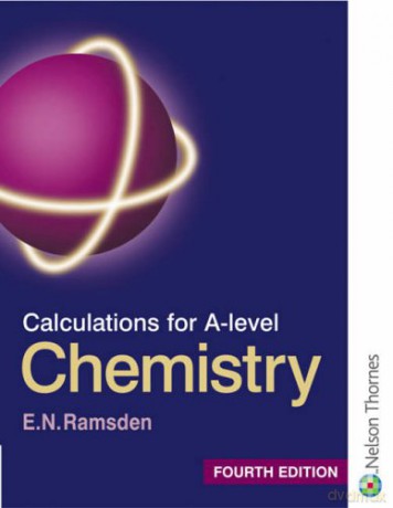 Calculations For A-Level Chemistry - Fourth Edition (Calculations For A Level Chemistry) - Eileen Ramsden [KSIĄŻKA]