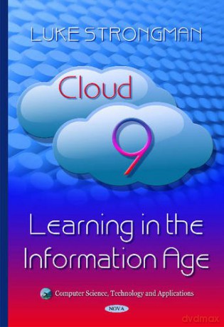 Cloud 9: Learning In The Information Age (Computer Science, Technology And Applications) - Luke Strongman [KSIĄŻKA]