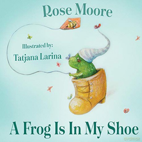 A Frog Is in My Shoe - Rose Moore [KSIĄŻKA]