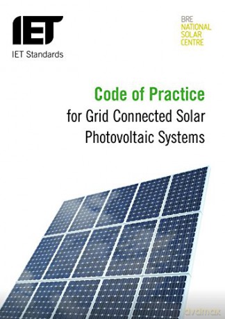 Code Of Practice For Grid-Connected Solar Photovoltaic Systems: Design, Specification, Installation, Commissioning, Operation And Maintenance (Iet Codes And Guidance) - Martin Cotterell [KSIĄŻKA]