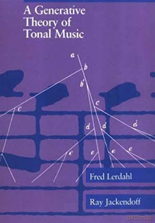 A Generative Theory of Tonal Music The MIT Press - Fred Lerdahl [KSIĄŻKA]