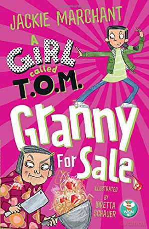 A Girl Called T.O.M,: Granny for Sale - Jackie Marchant [KSIĄŻKA]
