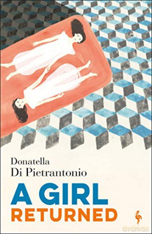 A Girl Returned - Donatella Di Pietrantonio [KSIĄŻKA]