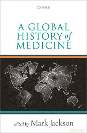 A Global History of Medicine - Mark Jackson [KSIĄŻKA]