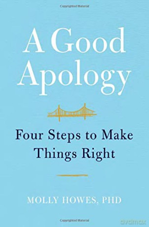 A Good Apology: Four Steps to Make Things Right [KSIĄŻKA]