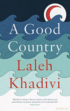 A Good Country - Laleh Khadivi [KSIĄŻKA]
