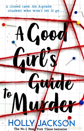 A Good Girl's Guide to Murder: Book 1 - Holly Jackson [KSIĄŻKA]