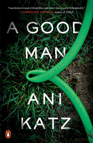 A Good Man: A Novel - Ani Katz [KSIĄŻKA]