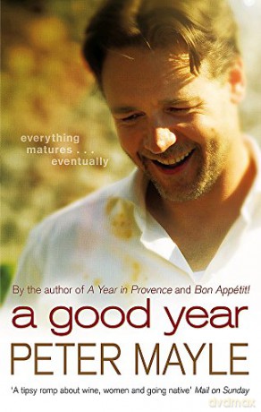 A Good Year: A feel-good read to warm your heart - Peter Mayle [KSIĄŻKA]