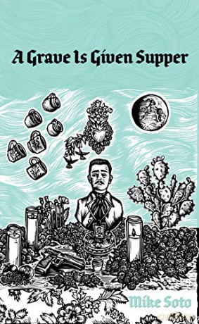 A Grave is Given Supper - Mike Soto [KSIĄŻKA]