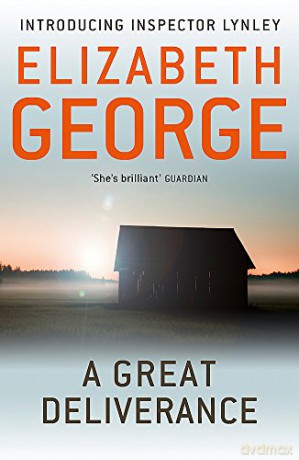 A Great Deliverance: An Inspector Lynley Novel: 1 - Elizabeth George [KSIĄŻKA]