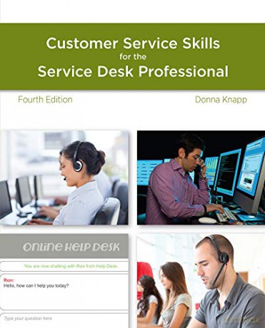 A Guide to Customer Service Skills for the Service Desk Professional - Donna Knapp [KSIĄŻKA]