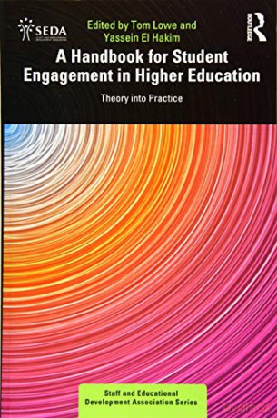 A Handbook for Student Engagement in Higher Education: Theory into Practice SEDA Series - Tom Lowe [KSIĄŻKA]