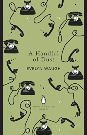 A Handful of Dust The Penguin English Library - Evelyn Waugh [KSIĄŻKA]