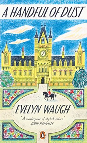 A Handful of Dust: Evelyn Waugh Penguin Essentials - Evelyn Waugh [KSIĄŻKA]