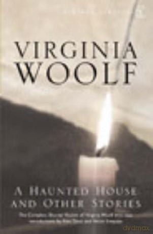 A Haunted House: The Complete Shorter Fiction Vintage Classics - Virginia Woolf [KSIĄŻKA]