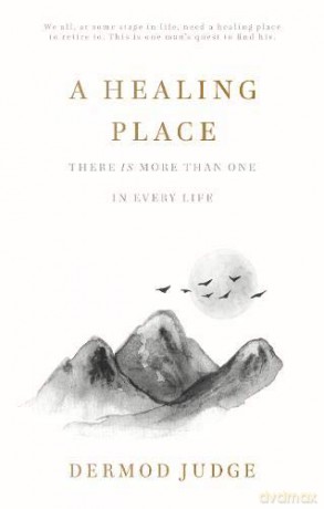 A Healing Place - Dermod Judge [KSIĄŻKA]