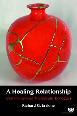A Healing Relationship: Commentary on Therapeutic Dialogues - Richard G.Erskine [KSIĄŻKA]