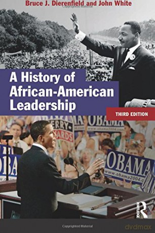 A History of African-American Leadership Studies In Modern History - John White [KSIĄŻKA]