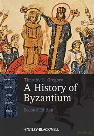 A History of Byzantium, 2nd Edition: 19 Blackwell History of the Ancient World - Gregory [KSIĄŻKA]