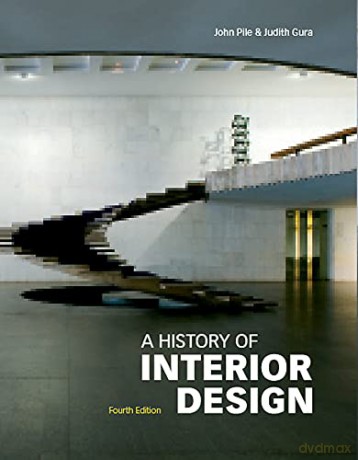 A History of Interior Design, Fourth edition - John Pile [KSIĄŻKA]