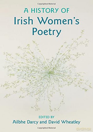 A History of Irish Women's Poetry - Ailbhe Darcy [KSIĄŻKA]