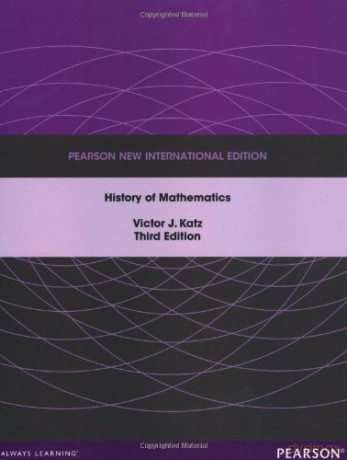 A History of Mathematics: Pearson New International Edition - Victor Katz [KSIĄŻKA]