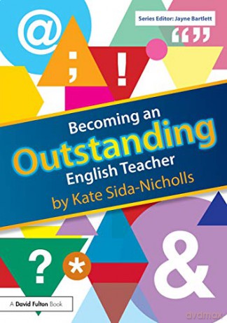 Becoming An Outstanding English Teacher (Becoming An Outstanding Teacher) - Kate Sida-Nicholls [KSIĄŻKA]
