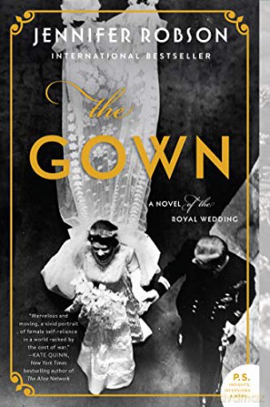 The Gown: A Novel Of The Royal Wedding - Jennifer Robson [KSIĄŻKA]