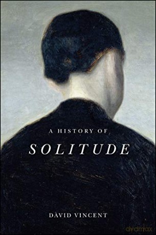 A History of Solitude - David Vincent [KSIĄŻKA]