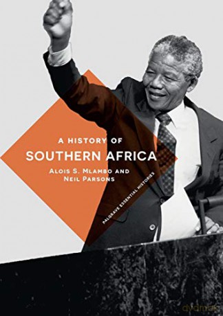 A History of Southern Africa Macmillan Essential Histories - Alois S. Mlambo [KSIĄŻKA]