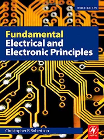 Fundamental Electrical And Electronic Principles - Christopher Robertson [KSIĄŻKA]