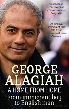 A Home From Home: From Immigrant Boy to English Man - George Alagiah [KSIĄŻKA]
