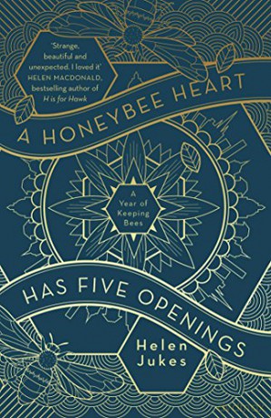 A Honeybee Heart Has Five Openings - Helen Jukes [KSIĄŻKA]