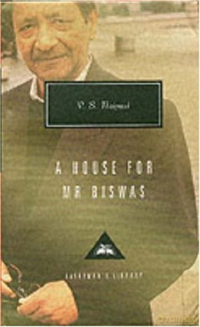 A House For Mr Biswas: V.S. Naipaul Everyman's Library Classics - V S Naipaul [KSIĄŻKA]