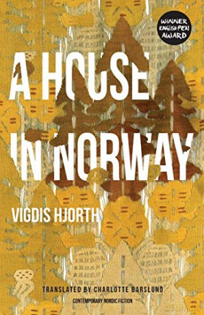 A House in Norway 72 B - Vigdis Hjorth [KSIĄŻKA]