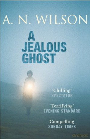 A Jealous Ghost - A.N. Wilson [KSIĄŻKA]