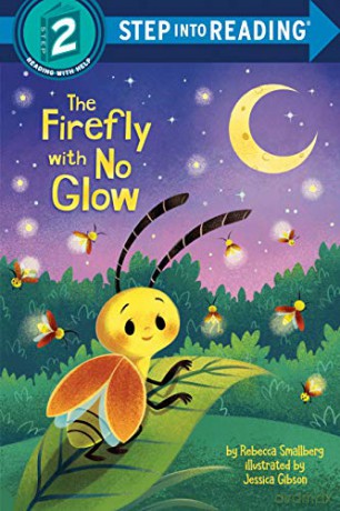 The Firefly With No Glow (Step Into Reading. Step 2) - Rebecca Smallberg [KSIĄŻKA]